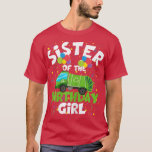 Camiseta Sister Of Birthday Girl Matching Garbage Truck The<br><div class="desc">Sister Of Birthday Girl Matching Garbage Truck Theme Party  .</div>