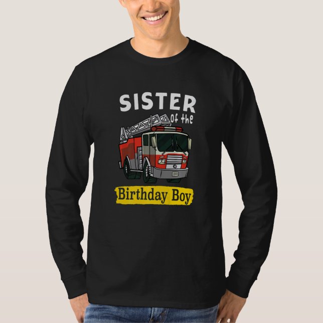 Camiseta Sister Of The Birthday Boy Fireman Firefighter Bda (Anverso)