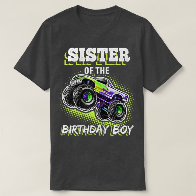 Camiseta Sister Of The Birthday Boy Monster Truck Birthday  (Diseño del anverso)