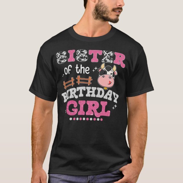 Camiseta Sister Of The Birthday Girl Farm Cow Lover Sibling (Anverso)