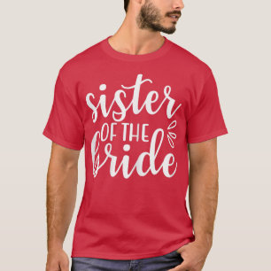 Camiseta Sister Of The Bride Funny Wedding Party Matching 4