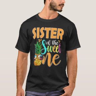 Camiseta Sister Of The Sweet One Pineapple 1st Birthday Fam
