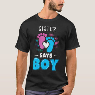 Camiseta Sister Says Boy Baby Gender Reveal Outfit Pregnanc