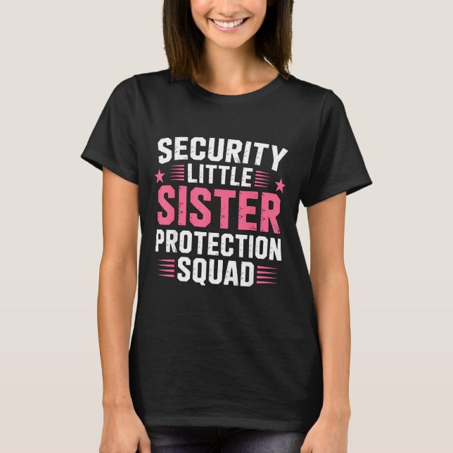 Camiseta Sister Security Little Protection Squad Smile (Anverso)