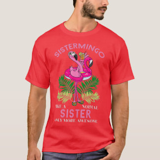 Camiseta Sistermingo Herster Flamingo Lover Sis Female Sibl