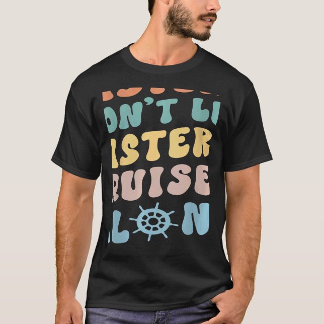 Camiseta Sisters Don't Let Sisters Cruise Alone Squad Print (Anverso)