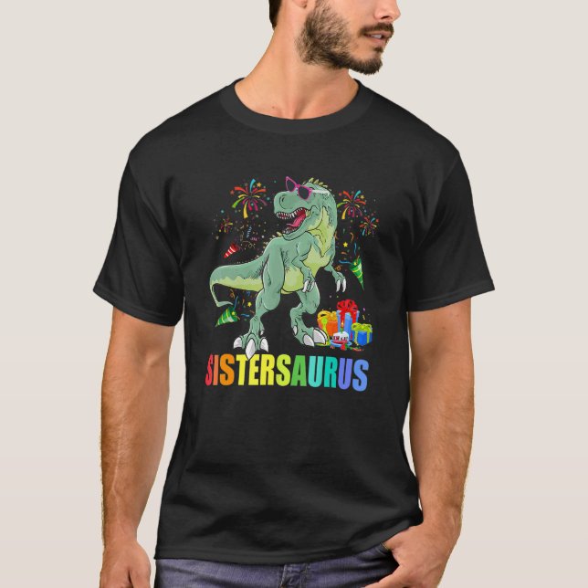 Camiseta Sistersaurus Birthday Rex Dinosaur Sister Saurus (Anverso)