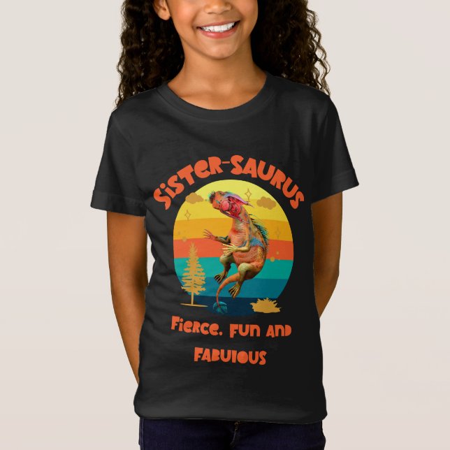 Camiseta Sistersaurus: Feroz, divertido y fabuloso (Anverso)