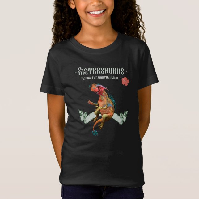 Camiseta Sistersaurus: Fierce, divertido y fabuloso (Anverso)