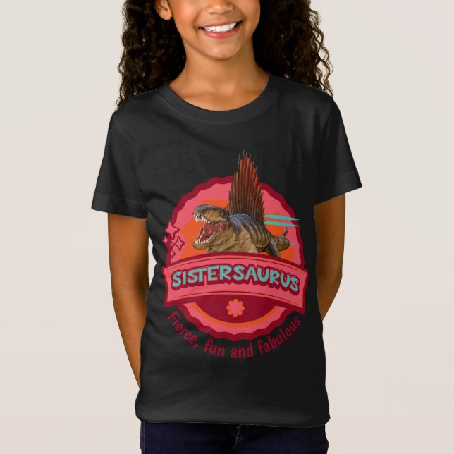 Camiseta Sistersaurus: Fierce, divertido y fabuloso Funny (Anverso)