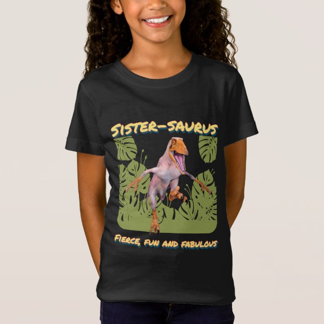 Camiseta Sistersaurus: Fierce, divertido y fabuloso Funny (Anverso)