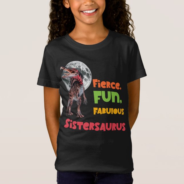 Camiseta Sistersaurus: Fierce, divertido y fabuloso Funny (Anverso)