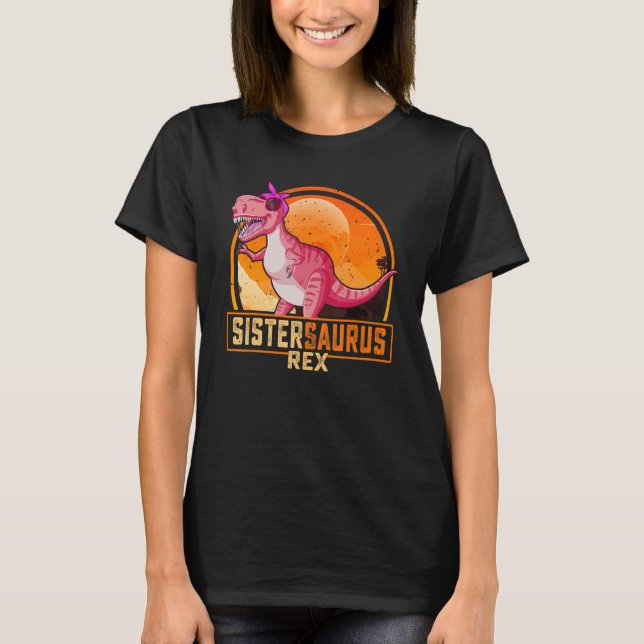 Camiseta Sistersaurus Rex Dinosaur Sister Saurus Matching B (Anverso)