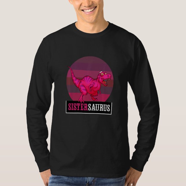 Camiseta Sistersaurus Rex Dinosaur Sister Saurus Saurus Fam (Anverso)