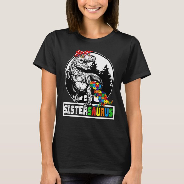 Camiseta Sistersaurus T Rex Dinosaur Sister Saurus Autism A (Anverso)