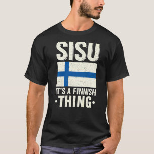 Camiseta Sisu es algo finlandés, Finlandia Fiag Suomi Finn