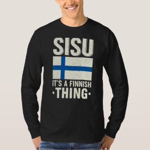Camiseta Sisu es algo finlandés, Finlandia Fiag Suomi Finn