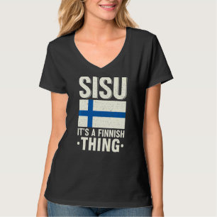 Camiseta Sisu es algo finlandés, Finlandia Fiag Suomi Finn