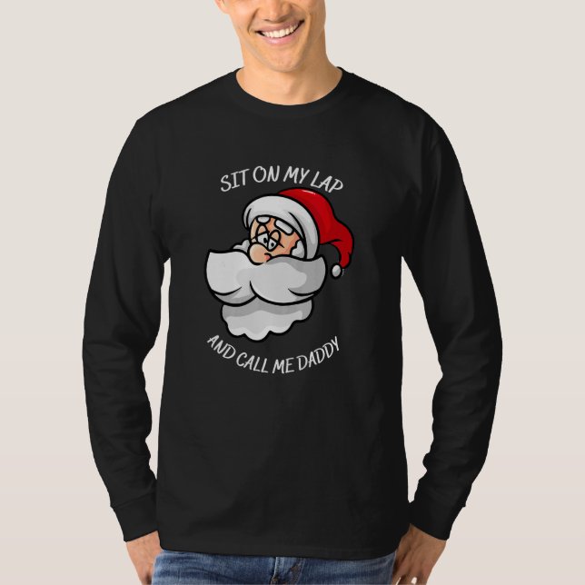 Camiseta Sit on my lap and call me daddy with Santa's smili (Anverso)