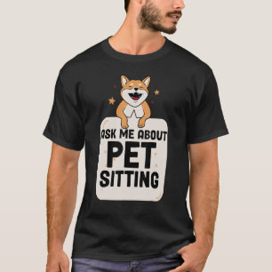 Camiseta Sitio de Mascota de gato de perro me pregunta por