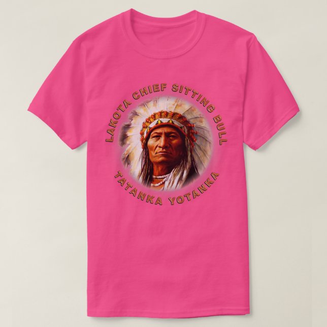 Camiseta Sitting Bull Tatanka Yotanka  (Diseño del anverso)