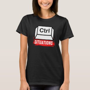 Camiseta Situaciones bajo control Increíble meme sarcástico