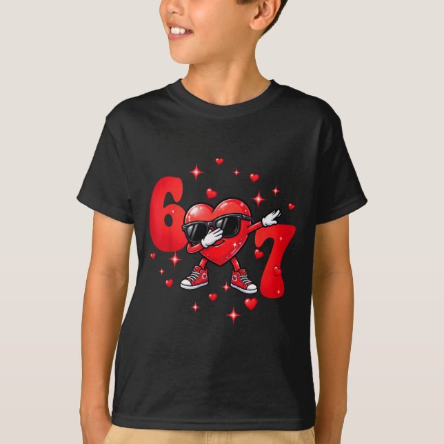 Camiseta Six Seven 67 6 7 Meme Dabbing Heart Valentines Bro (Anverso)