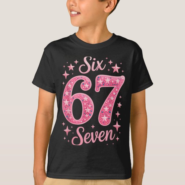Camiseta Six Seven 67 Birthdayalpha Slang Gen 67th Number 6 (Anverso)