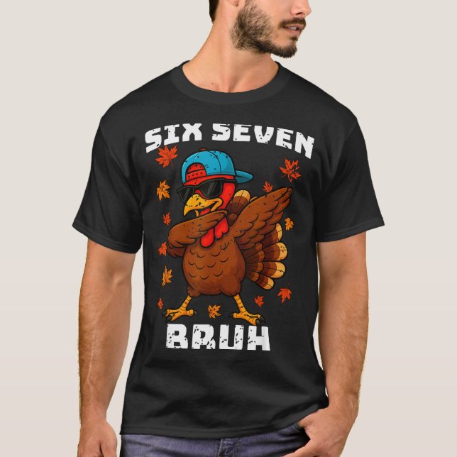 Camiseta Six Seven 67 Thanksgiving Meme Funny Thankful Turk (Anverso)