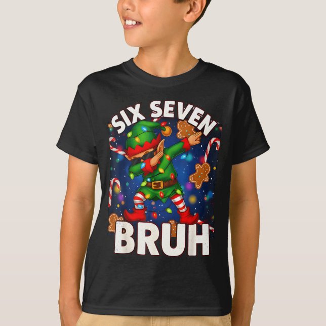 Camiseta Six Seven 6 7 Funny Bruh Christmas Dabbing Elf Mat (Anverso)