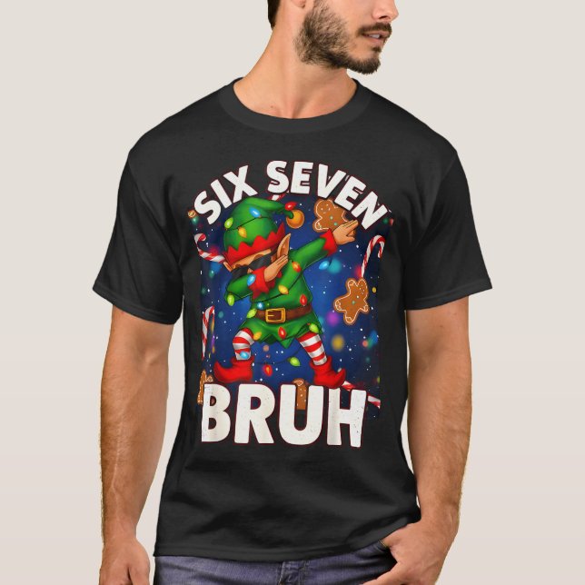 Camiseta Six Seven 6 7 Funny Bruh Christmas Dabbing Elf Mat (Anverso)