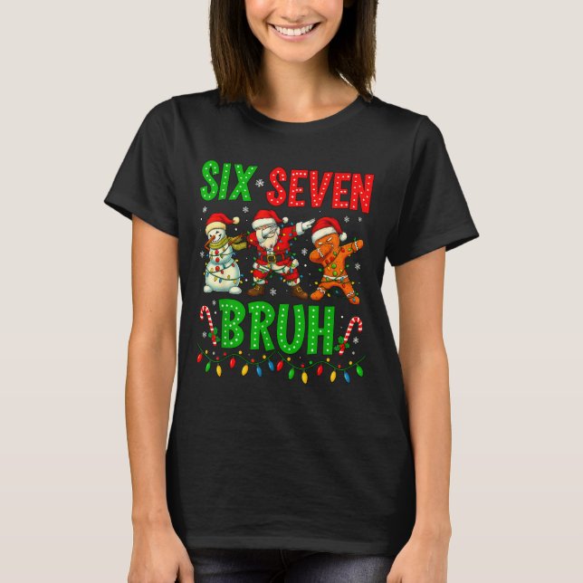 Camiseta Six Seven 6 7 Meme Dabbing Santa Gingerbread Chris (Anverso)