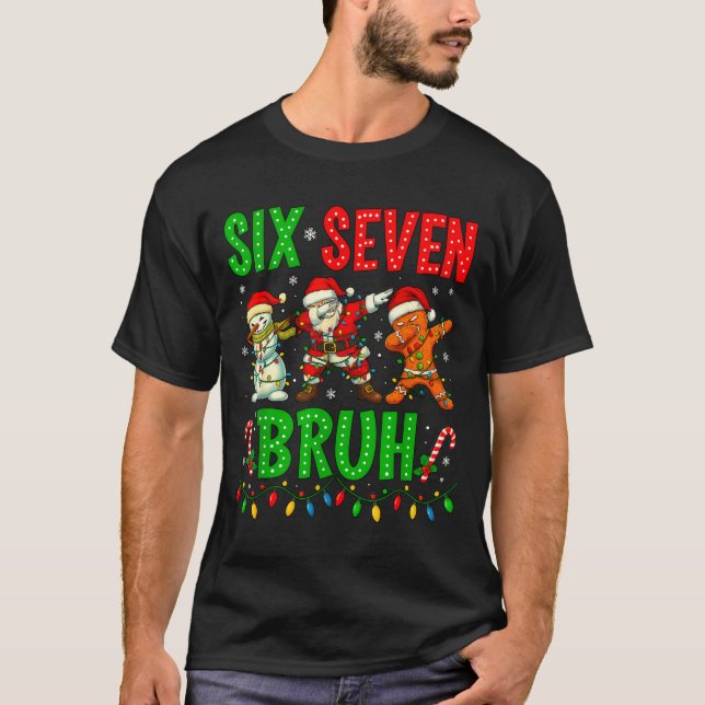 Camiseta Six Seven 6 7 Meme Dabbing Santa Gingerbread Chris (Anverso)