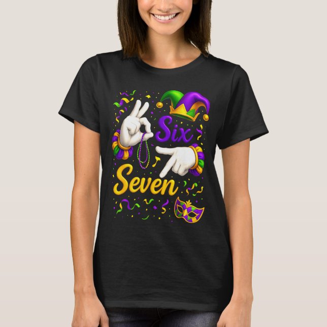 Camiseta Six Seven 6 7 Meme Mardi Gras Jester Hand Sign Fat (Anverso)