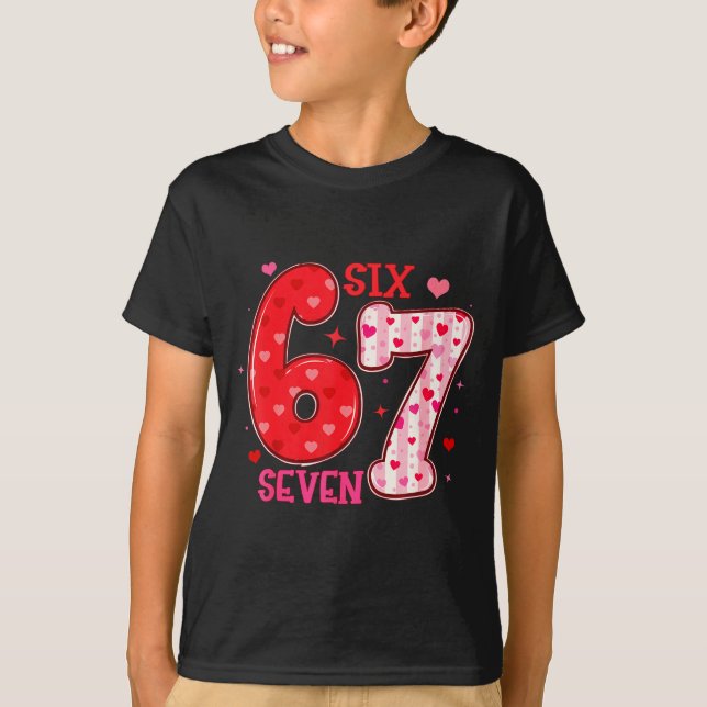 Camiseta Six Seven 6 7 Valentines Day Trendy Valentine Meme (Anverso)