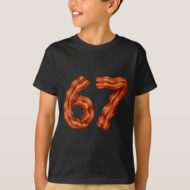 Camiseta Six Seven Bacon Cool Meme 67 Funny Number  (Anverso)