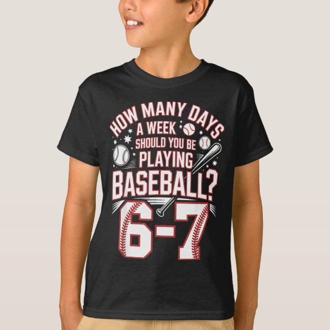 Camiseta Six Seven Baseball Meme How Many Days 6-7  (Anverso)