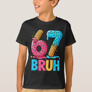 Camiseta Six Seven Bruh 67 Helado Goteo Para Hombres Mujere