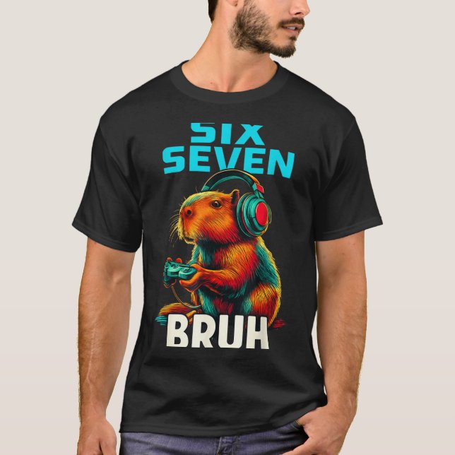 Camiseta Six Seven Bruh 67 Meme Funny Capybara  (Anverso)