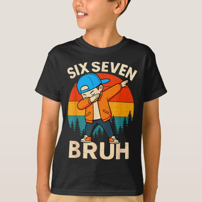 Camiseta Six Seven Bruh 6 7 Number 67 Meme Dab Dabbing Boys (Anverso)