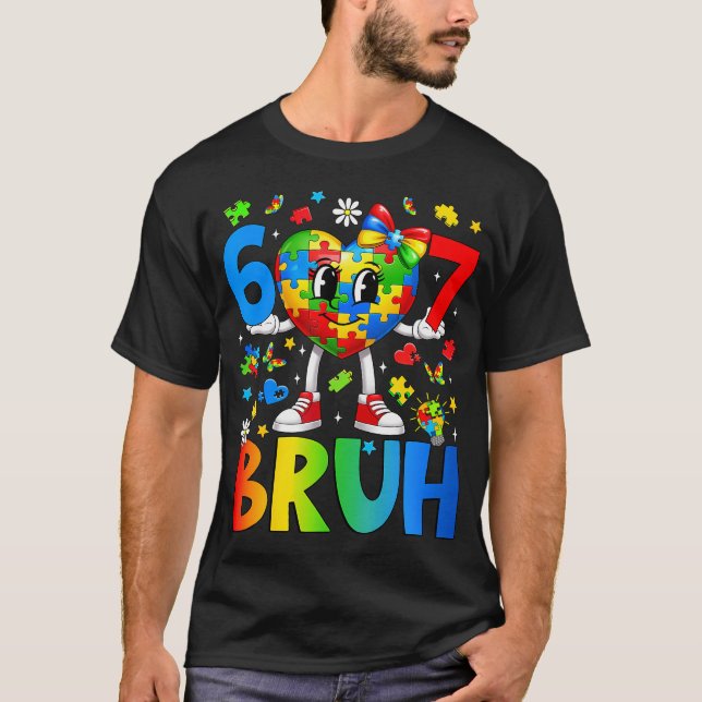 Camiseta Six Seven Bruh 6 7 Puzzle Heart 67 Autism (Anverso)