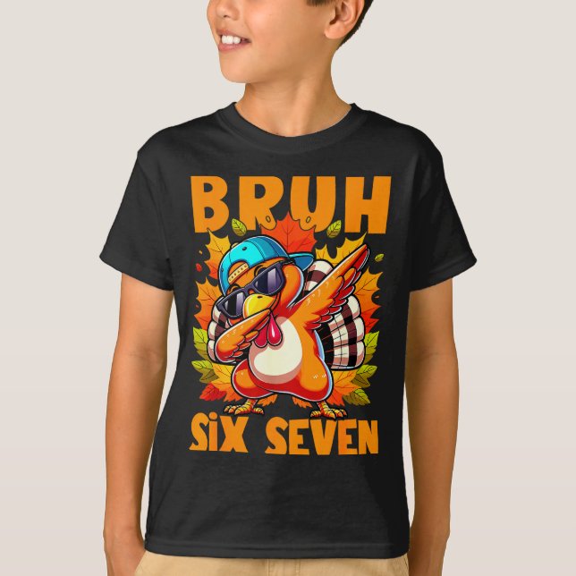 Camiseta Six Seven Bruh Dabbing Turkey Thanksgiving 67 Meme (Anverso)