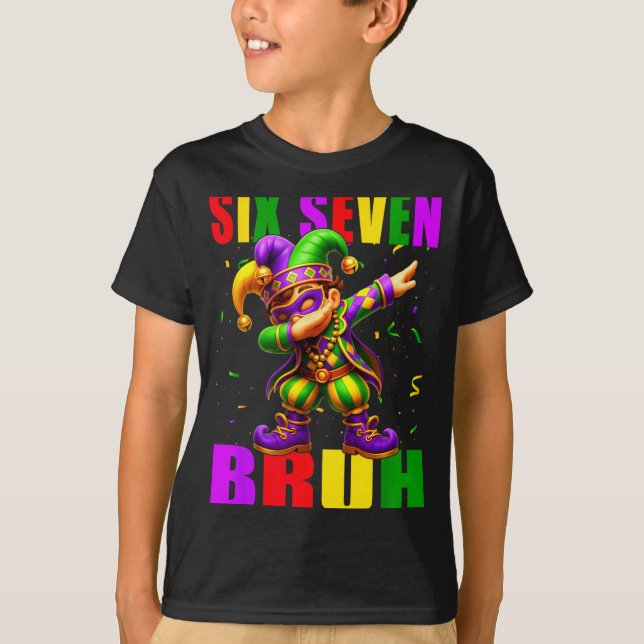 Camiseta Six Seven Bruh Mardi Gras Jester Dab 6 7 Meme Fat  (Anverso)