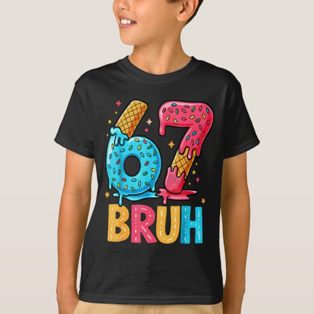 Camiseta Six Seven Ice Cream Drip Cool Meme 67 Bruh Funny N (Anverso)
