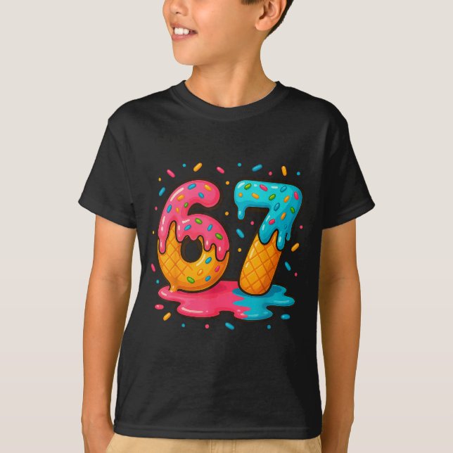 Camiseta Six Seven Ice Cream Drip Cool Meme 67 Funny Number (Anverso)