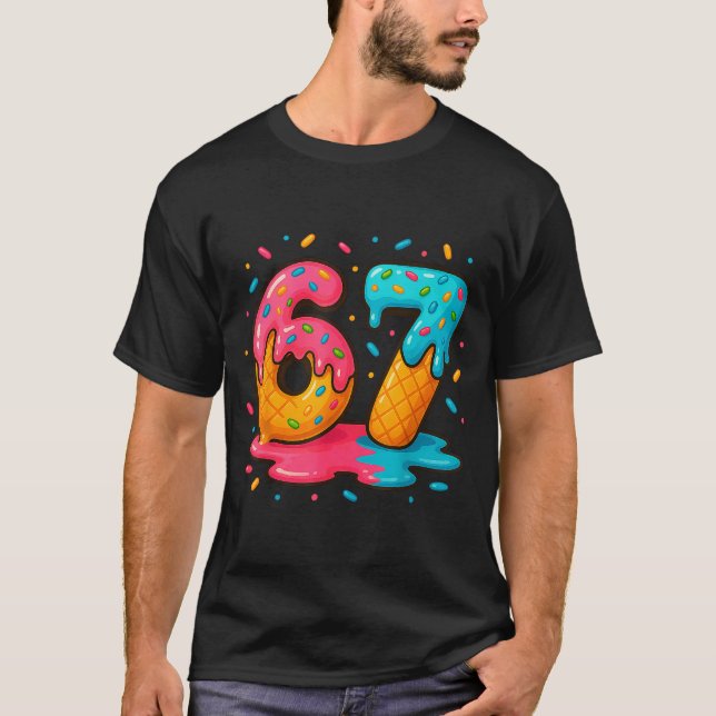 Camiseta Six Seven Ice Cream Drip Cool Meme 67 Funny Number (Anverso)