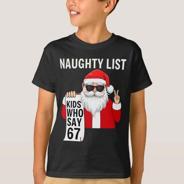 Camiseta Six Seven Meme Funny Christmas Naughty List Kids W (Anverso)