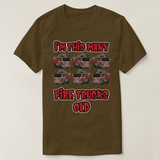 Camiseta Sixth Birthday Firefighter  I'm this many Fire Tru (Diseño del anverso)