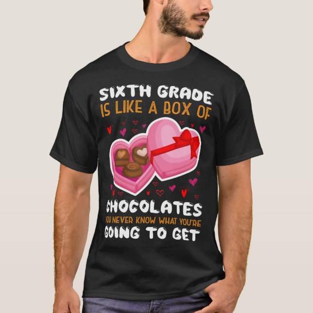 Camiseta Sixth Grade Is Like A Box Of Chocolates Heart Vale (Anverso)