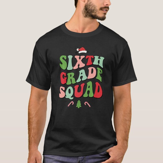 Camiseta Sixth Grade Squad Xmas Groovy Family Christmas Paj (Anverso)